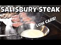 Low Carb Salisbury Steak on the Blackstone Griddle