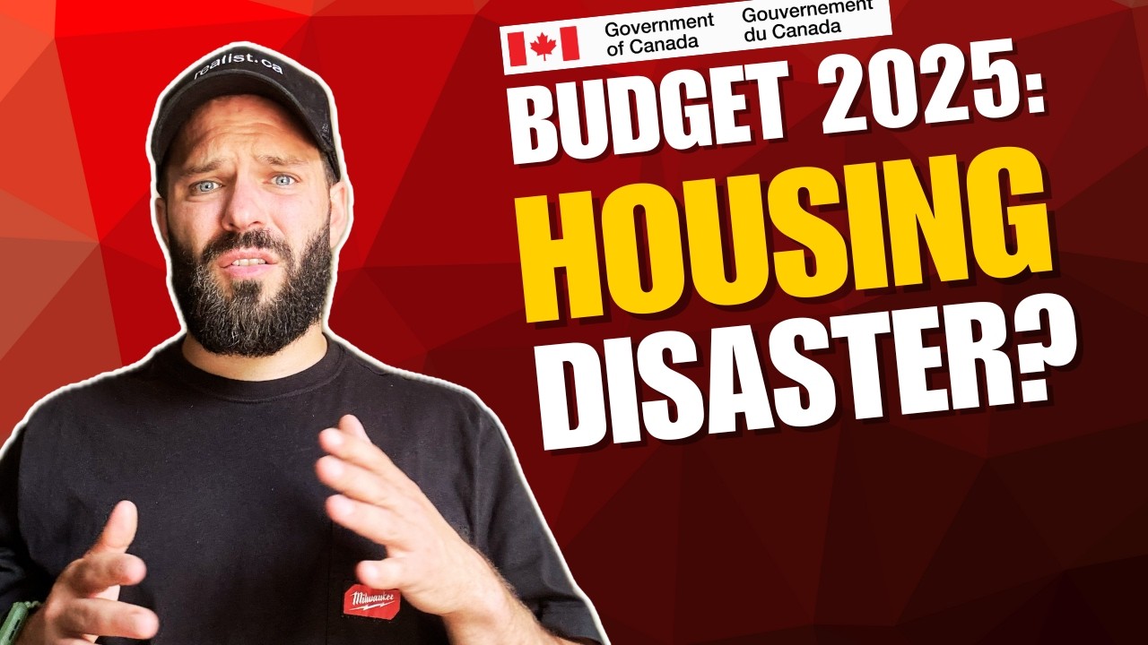 Is Canada's 2025 Budget a Housing Disaster? - YouTube