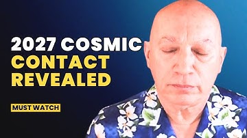 Darryl Anka Channeling Bashar | 2027 Cosmic Shift Unlocks Galactic Connection