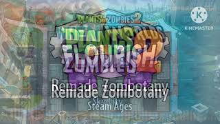 Remade Zombotany Mashup Sky City x Steam Ages #pvz2