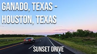 Ganado, Texas to Houston, Texas sunset drive! Drive with me on a Texas highway!
