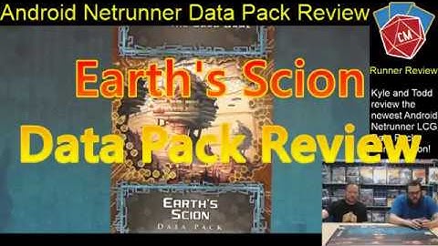 Android: Netrunner LCG Pack Review - Earth