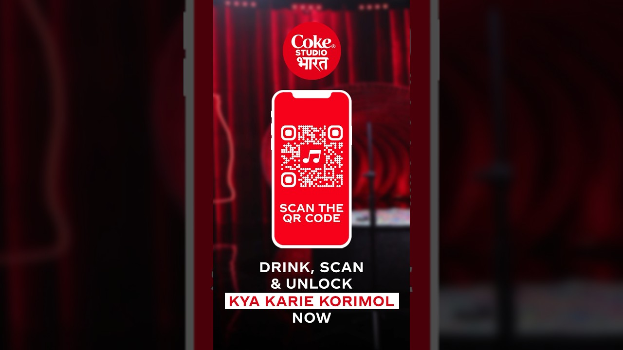 Scan The QR Code On The Coke Cans Listen To KyaKarieKorimol Before Scan The QR Code On The Coke Cans Listen To KyaKarieKorimol Before