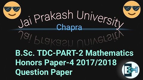 B.Sc. Part-II Math Honors Paper-4 Question Paper, Jai Prakash University Chapra