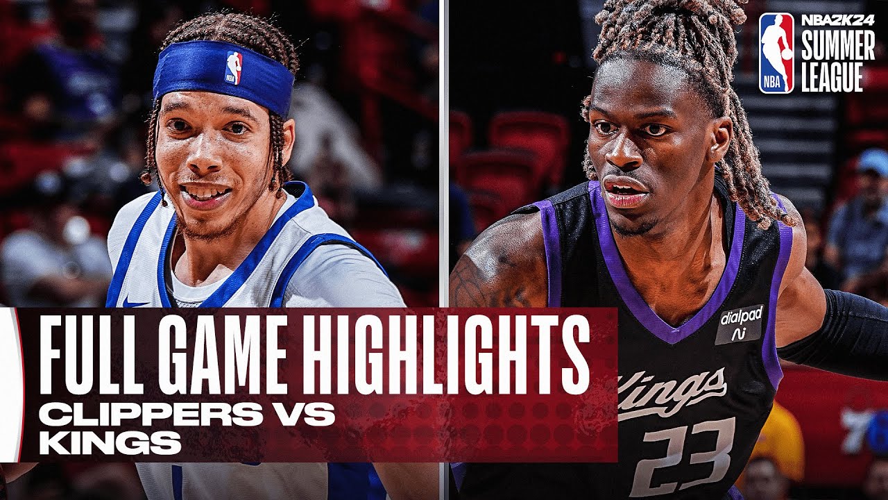 KINGS vs CLIPPERS | NBA SUMMER LEAGUE | FULL GAME HIGHLIGHTS