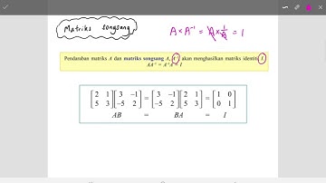 Bab 2 (part 5) Matematik Tingkatan 5 KSSM: Matriks Identiti dan Matriks Songsang