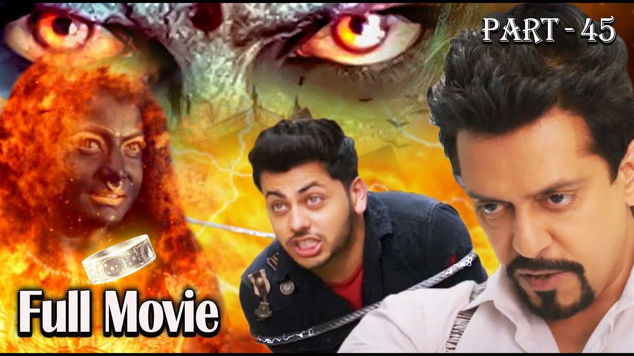 Hero का हुआ होलिका से सामना I PART - 45 I New Superhit Action  Movie of 2025