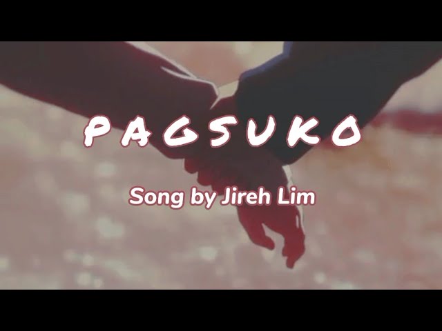 Pagsuko (slowed + reverb) lyric video - Jireh Lim class=