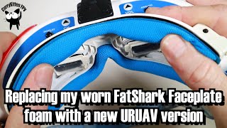 Replacing My Worn Out Fatshark Faceplate Foam With A Uruav Version. Supplied By Banggood
