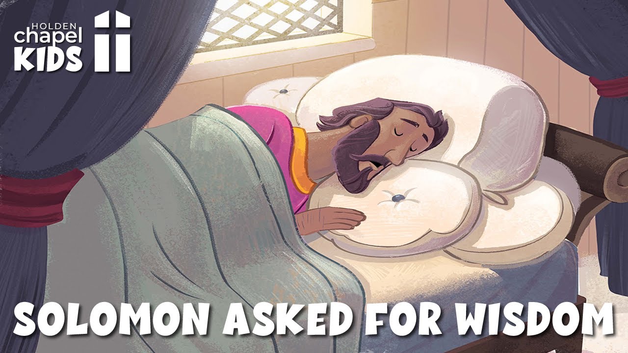 Solomon Asked for Wisdom - YouTube