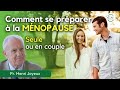 Comment se prparer  la mnopause  seule ou en couple changezdalimentation preparerlamenopause