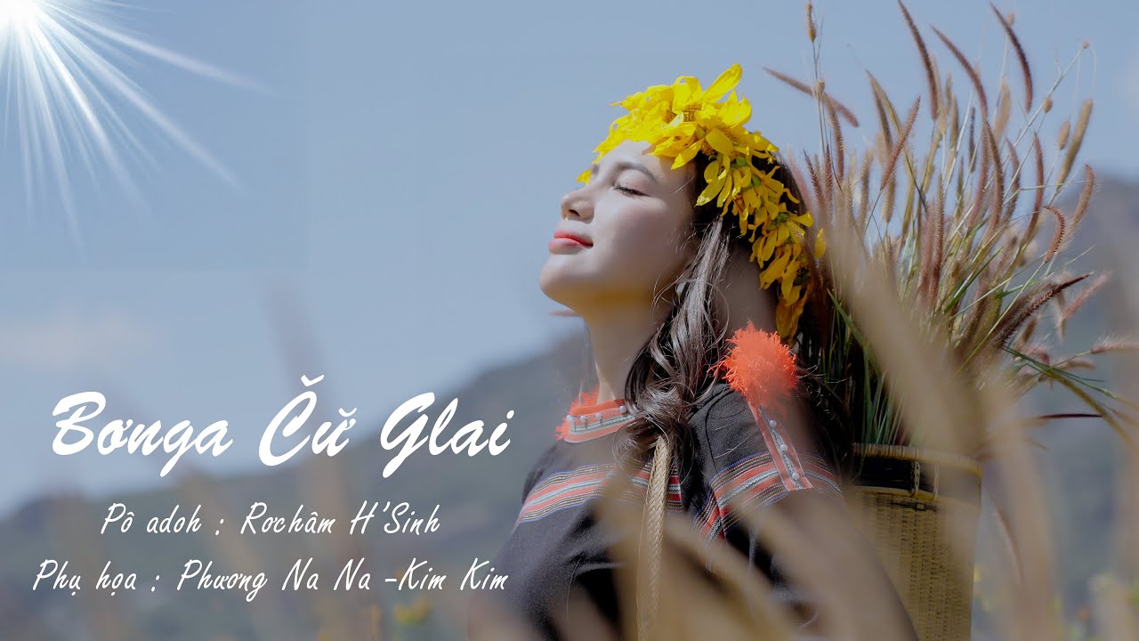 MV Jrai | Bơnga Glai Chư | H'Sinh