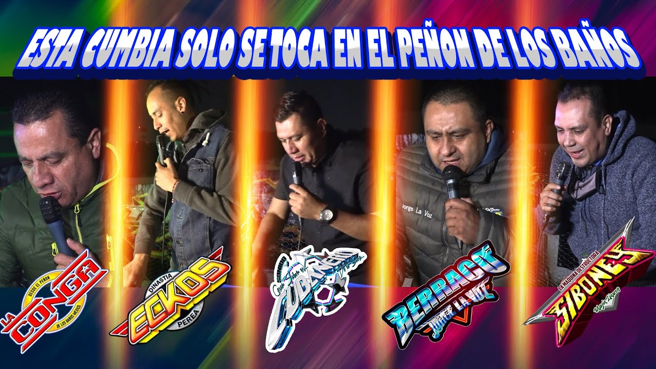🔥 ESTA CUMBIA ES EXCLUSIVA DEL PEÑON DE LOS BAÑOS / LA CONGA /  BERRACO / SIBONEY / ECKOS / CUBANERO