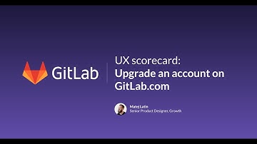 UX Scorecard: Upgrade account on  GitLab.com