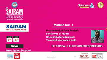 Lecture Video 12_18EE62_Module_4_Series type of fault,One conductor, two conductor open fault_Madhav