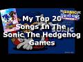 Top 20 Songs in Sonic the Hedgehog Games