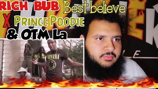 Rich Bub - Best believe x Prince Poodie & OTM LA // Teezy Tv Reaction