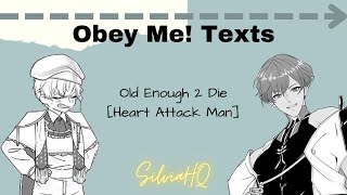 Obey Me! Texts [1/1] Old Enough 2 Die - SilviaHQ Texts
