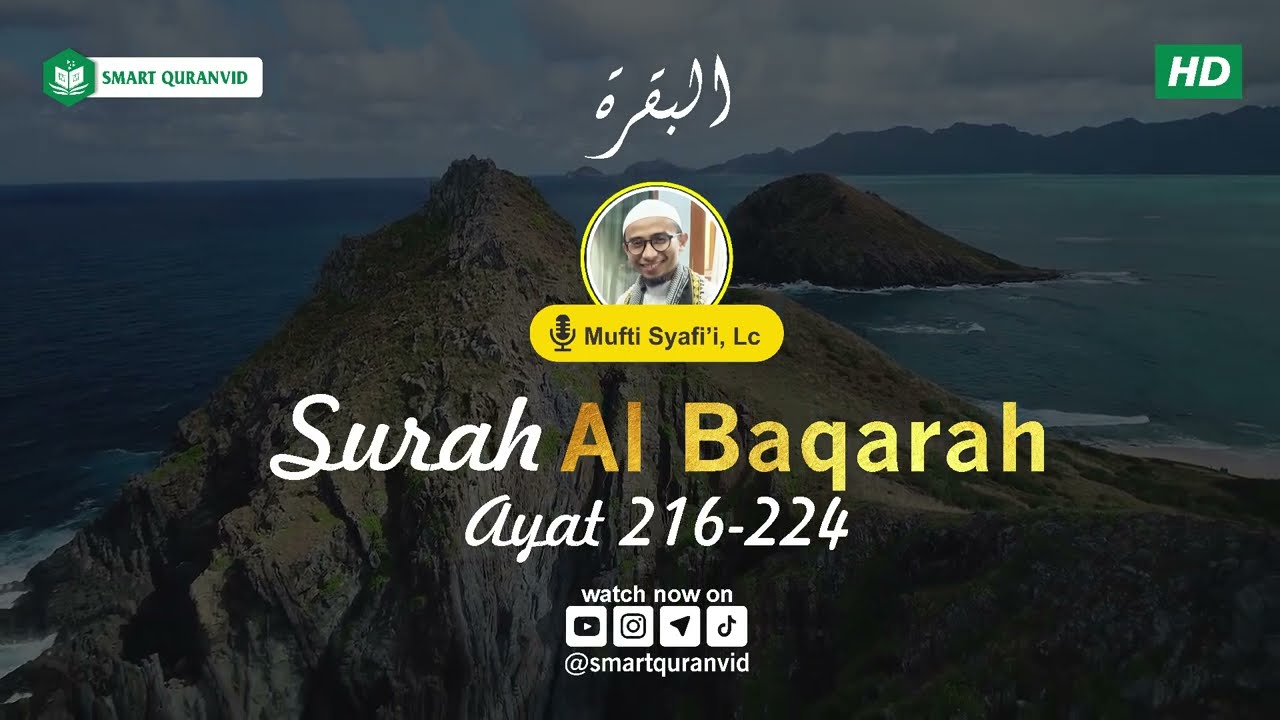 Surah Al Baqarah Ayat 216-224 Mufti Syafii