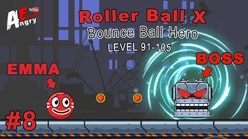 🔴Roller Ball X : Bounce Ball Hero - Gameplay #8 Level 91-105 + BOSS (Android)