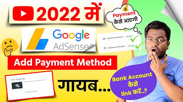 Add Payment Method Not Showing in Google Adsense | Adsense me Bank Account kab Link hoga? 2022