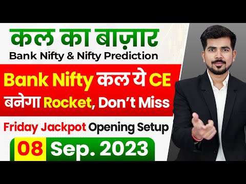 [Friday] Best Intraday Trading Stocks for ( 08 September 2023 ) Bank Nifty &Nifty Trade for tomorrow