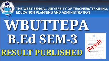 WBUTTEPA B.Ed sem-3 RESULT published