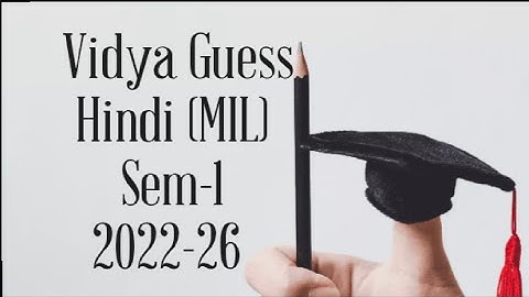 Vidya Guess of FYUGP Sem-1 Hindi(MIL) of 2022-26