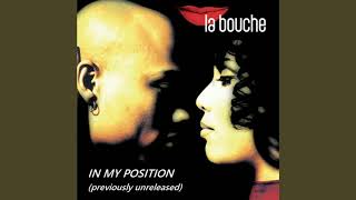 Watch La Bouche In My Position video