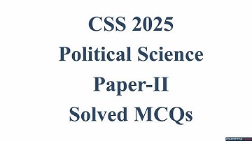 CSS Political Science 2025 Paper-2 | Solved MCQs | Objective Part