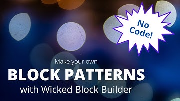 How to Create Block Patterns