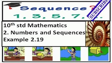 10th Maths - Unit2 Numbers and Sequences - Example 2.19 - Learn with me - Tamil and English
