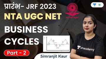 Business Cycles | Part - 2 | NTA UGC NET | Simranjit Kaur