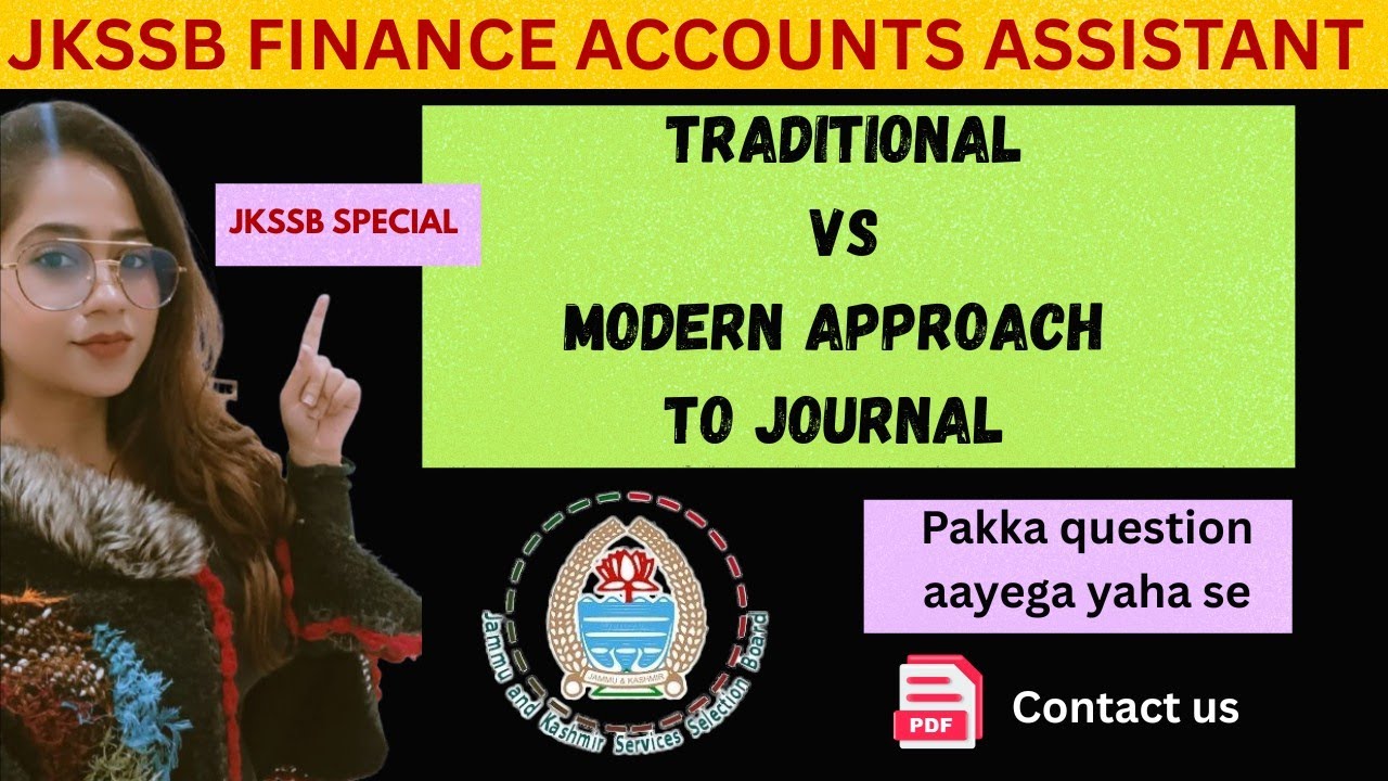 Traditional vs. MODERN Approach to JOURNAL | JKSSB Finance Accounts Assistant 