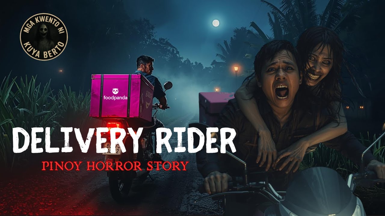 DELIVERY RIDER I PINOY  HORROR STORY I MGA KWENTO NI KUYA BERTO