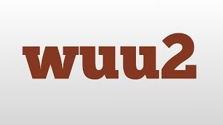 wuu2 meaning and pronunciation