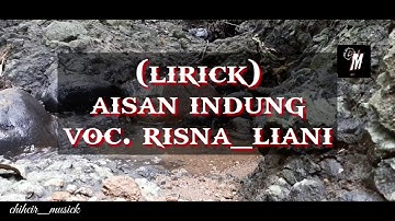 ( Lirick ) lagu aisan indung,#risna_liani