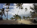 【4K】 Recorrido Desde Sánchez A Las Galeras, Samaná, República Dominicana