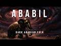 Ababil | The Army of the Elephant | Dark Arabian Folk