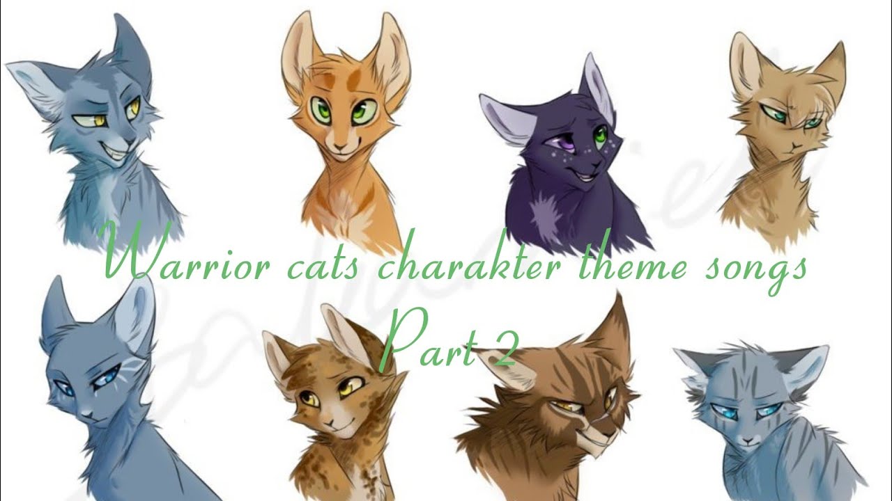 Warrior cats charakter theme songs part 2 YouTube