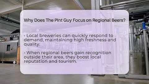 Why Does The Pint Guy Focus on Regional Beers? - The Pint Guy