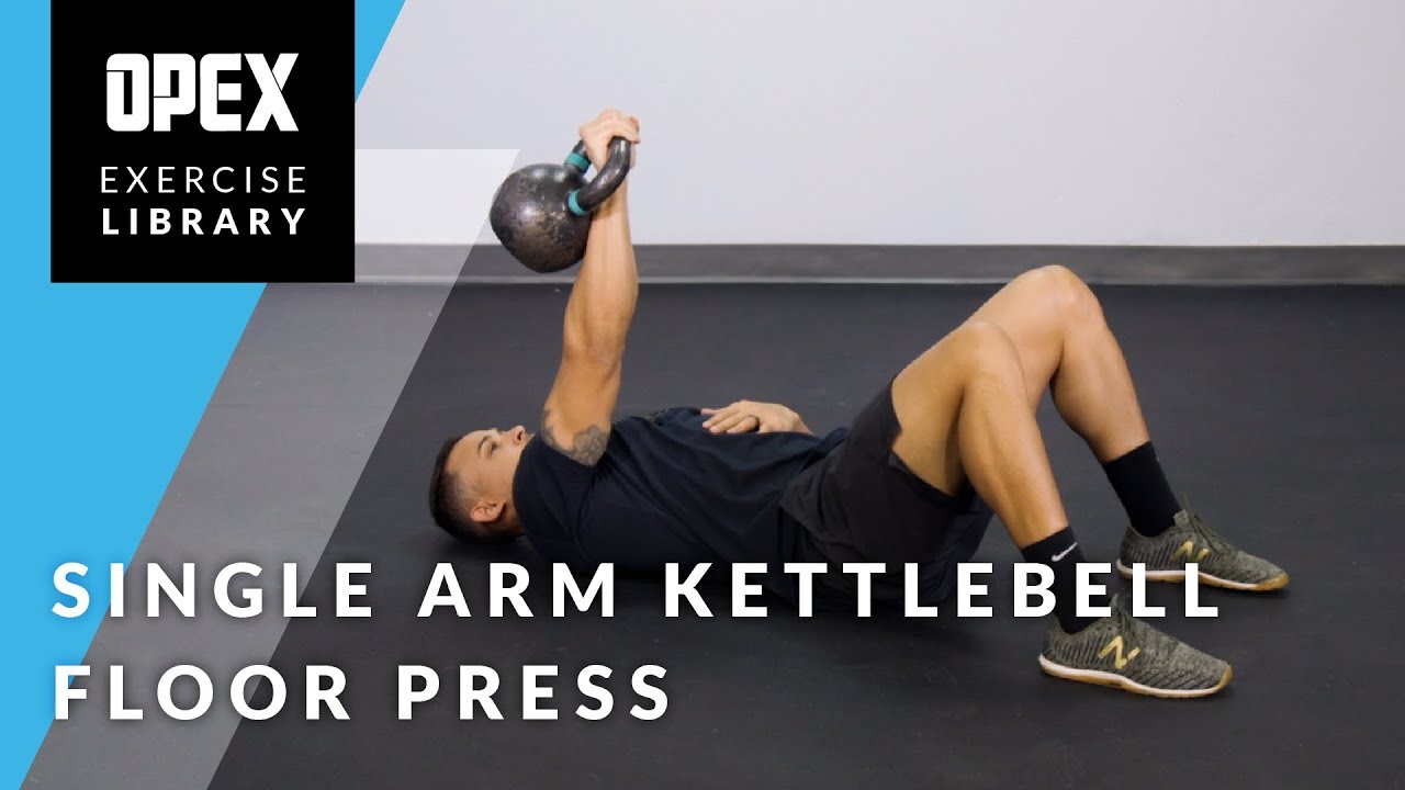 Single Arm Kettlebell Floor Press Opex Exercise Library Youtube