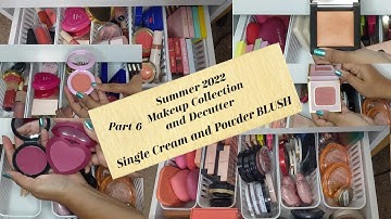 DECLUTTERING My Single BLUSH | Summer 2022 Makeup Collection and Declutter Part 6