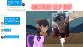 Haikyuu!! Texts MLP SKIT (Series): The Return of Harmony Parts 1&2