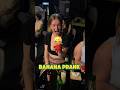 Banana Prank 🤣🤣 #closeupmagic #funny #streetmagic #funnymagic #bananaprank #fyp #magicreaction