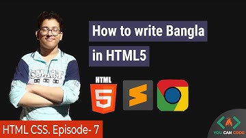How to write Bangla in HTML | Ep-7 | Web Design Development