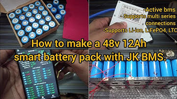 How to make a 48v 12Ah Lithium Battery pack at home using Smart Bluetooth BMS. #jkbms#lifepo4battery