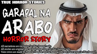 GARAPAL NA ARABO HORROR STORY | True Horror Stories | Tagalog Horror