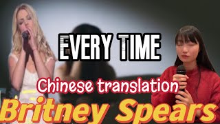 Britney Spears - Everytime in Chinese? HOW TO TRANSLATE? #chinese 布兰妮歌曲