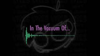 [ORIGINAL] In The Vacuum Of... - LunarCryptik